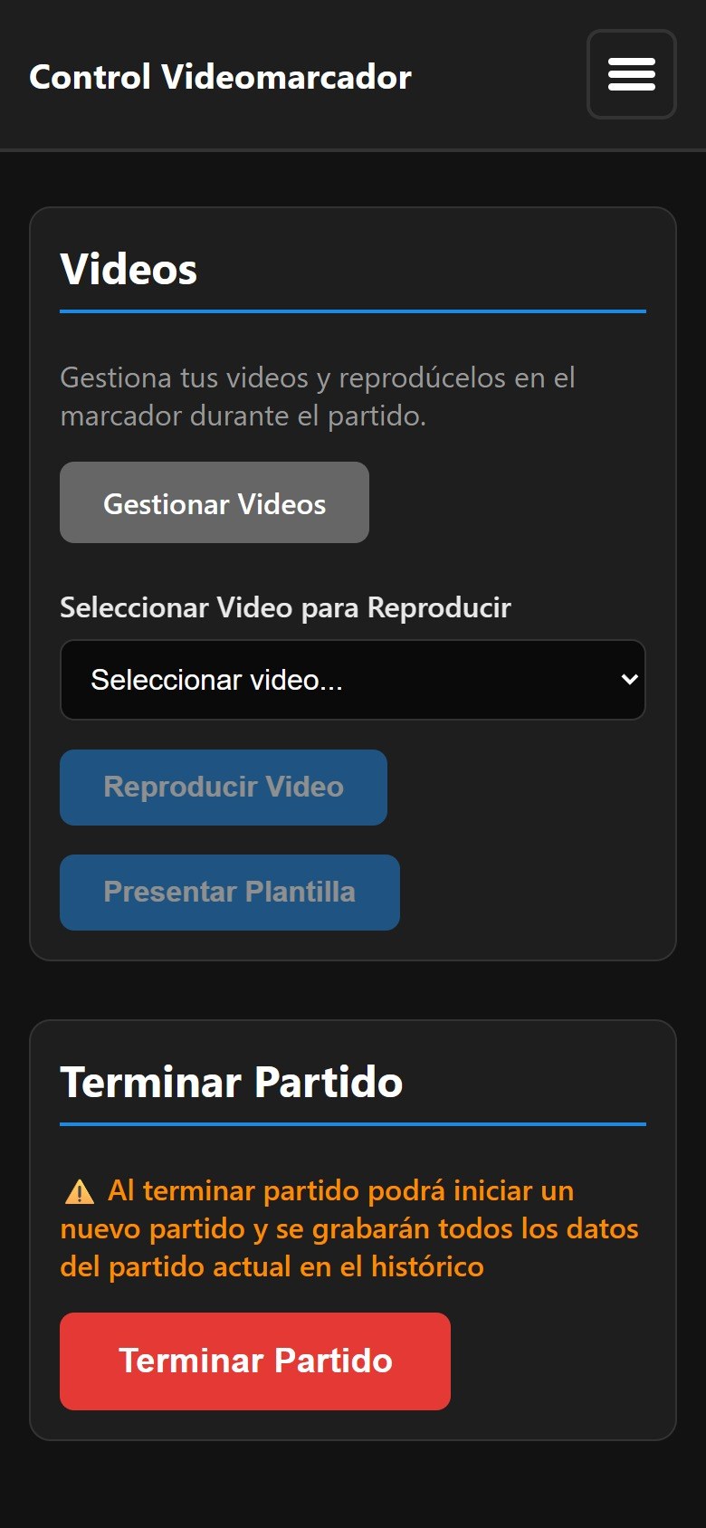 La sección de vídeos y el botón Terminar Partido