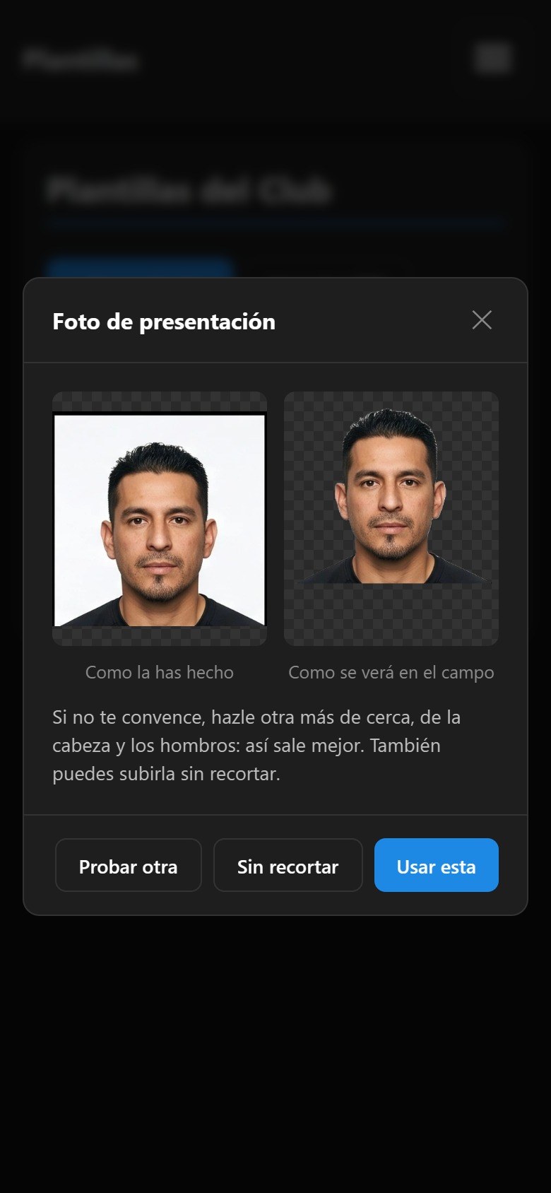 La ventana Foto de presentación: la foto como se hizo, con fondo, y como se verá en el campo, ya recortada, con los botones Probar otra, Sin recortar y Usar esta